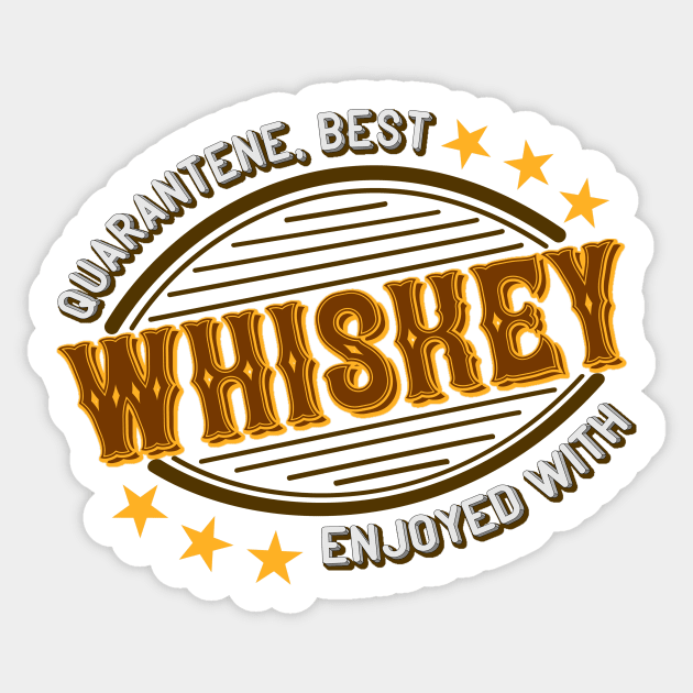 Whiskey Quarantene Sticker by Foxxy Merch